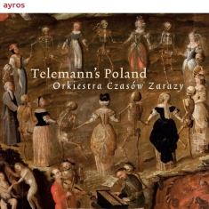 L Orfeo Barockorchester - Telemann's Poland