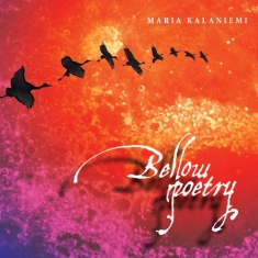 Maria Kalaniemi - Bellow Poetry