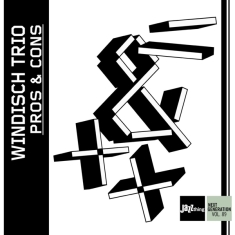 Windisch Trio - Pros And Cons | Jazzthing Next Generatio