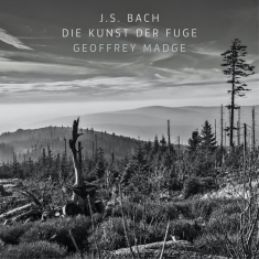 Geoffrey Madge - Bach: Die Kunst Der Fuge