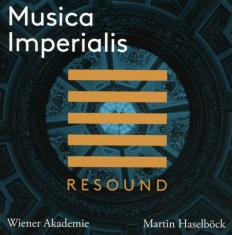 Martin Haselbock - Musica Imperialis