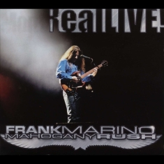 Frank Marino & Mahogany Rush - Real Live