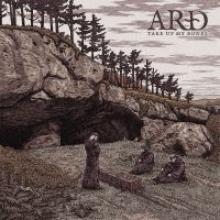 Ard - Take Up My Bones (Digipack)