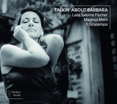 Laila Salome Fischer | Magnus Mehl | Il  - Talkin' About Barbara