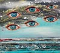 Nurse With Wound - Salt Marie Celeste