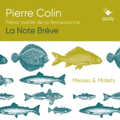 La Note Breve - Pierre Colin: Tresor Oublie De La Renais