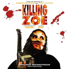 Original Motion Picture Soundt - Killing Zoe