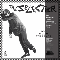 The Selecter - Too Much Pressure