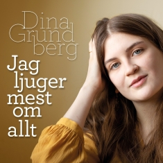 Grundberg Dina - Jag Ljuger Mest Om Allt