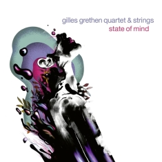 Gilles Grethen & Strings - State Of Mind