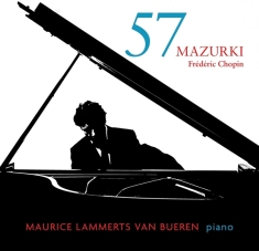 Maurice Lammerts Van Bueren - 57 Mazurki - Frederic Chopin