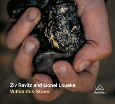 Ravitz Ziv And Loueke Lionel - Within This Stone