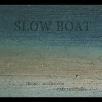 Nordhausen-Michalke - Slow Boat