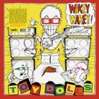 Toy Dolls - Wakey Wakey! (Orange Vinyl Lp)