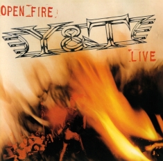 Y&T - Open Fire -Live-