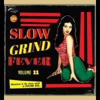 Various Artists - Slow Grind Fever 11