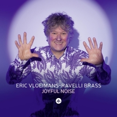 Eric | Ravelli Brass Vloeimans - Joyful Noise