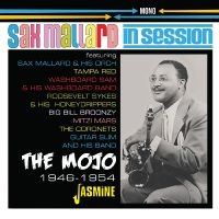 Sax Mallard - The Mojo ? In Session, 1946-1954