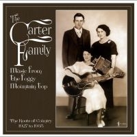 The Carter Family - Music From The Foggy Mountain Top 1