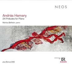 Markus Bellheim - Andras Hamary: 24 Preludes For Piano (+ 