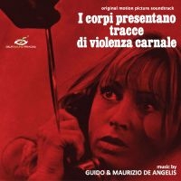 Guido & Maurizio De Angelis - I Corpi Presentano Tracce Di Violen