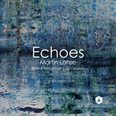 Bjarke Mogensen - Lohse: Echoes