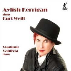 Weill Kurt - Aylish Kerrigan Sings Kurt Weill