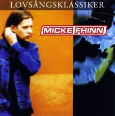 Fhinn Micke - Lovsångsklassisker