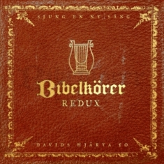 Bibelkörer Redux - Sjung En Ny Sång