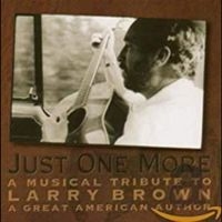 Various Artists - Just One More: Musical Tribute Larr