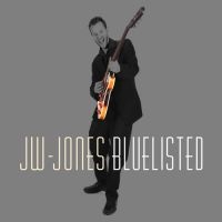 Jw-Jones Blues Band - Bluelisted