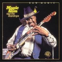 Magic Slim & Teardrops - Raw Magic