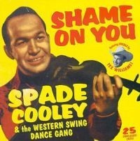Spade Cooley - Shame On You: Western Swing Dance G