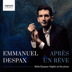 Emmanuel Despax - Apres Un Reve - Belle Epoque – Nigh