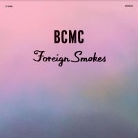 Bcmc - Foriegn Smokes (Ecomix Vinyl)