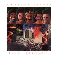 Weather Report - Tale Spinnin'