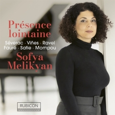 Sofya Melikyan - Presence Lointaine (Works For Piano)