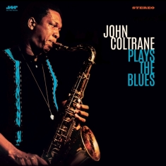 John Coltrane - Plays The Blues