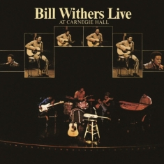 Bill Withers - Live At Carnegie Hall