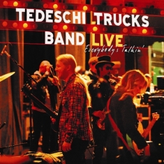 Tedeschi Trucks Band - Everybody's Talkin'