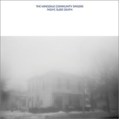 Wingdale Community Singers The - Night, Sleep, Death in the group VINYL / Pop-Rock at Bengans Skivbutik AB (494180)