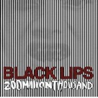 Black Lips - 200 Million Thousand