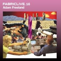 Freeland Adam - Fabriclive 16