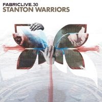 Stanton Warriors - Fabriclive 30 :