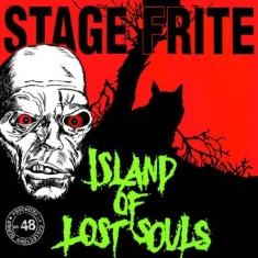 Stage Frite - Island Of Lost Souls