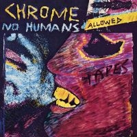 Chrome - No Humans Allowed