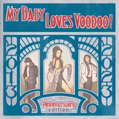 My Baby - Loves Voodoo!