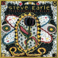 Steve Earle - Transcendental Blues