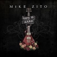 Zito Mike - Life Is Hard