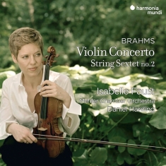 Isabelle Faust & Mahler Chamber Orchestra & Daniel Harding - Johannes Brahms: Violinkonzert Op.77 & Streichsextett Nr. 2, Op.36